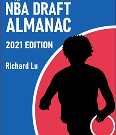 The NBA Draft Almanac, 2021 Edition Is Out Now On Amazon
